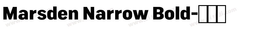 Marsden Narrow Bold字体转换 Marsden Narrow Bold字体转换
